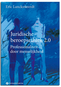 Juridische beroepsethiek 2.0. 